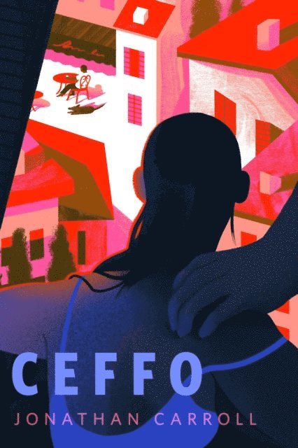 Jonathan Carroll - Ceffo, E-bok