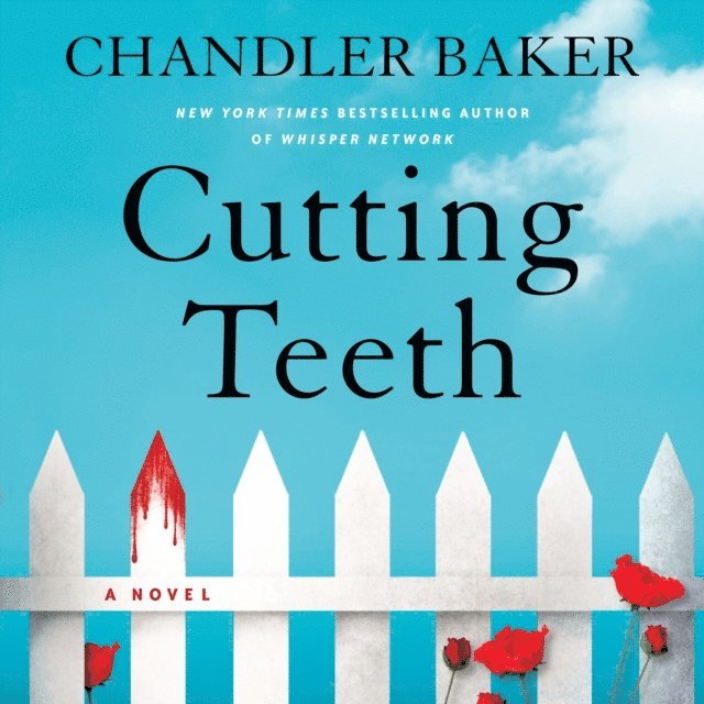 Chandler Baker - Cutting Teeth, Ljudbok