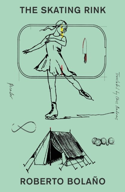 Roberto Bolano - Skating Rink, E-bok
