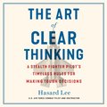 Art of Clear Thinking