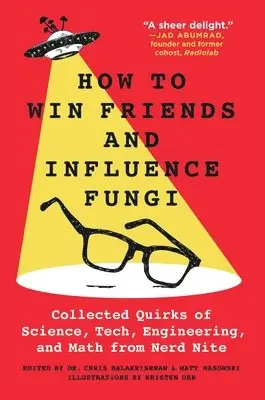 Dr. Chris Balakrishnan, Matt Wasowski - How to Win Friends and Influence Fungi, Häftad. Tillgänglighet: Lägg i varukorg