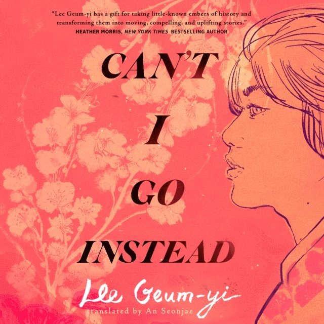 Lee Geum-yi - Can't I Go Instead, Ljudbok