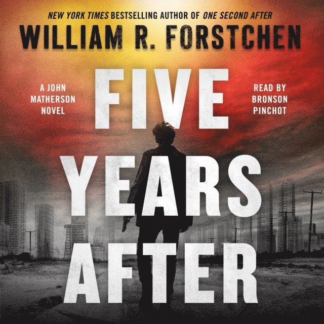 William R. Forstchen - Five Years After, Ljudbok