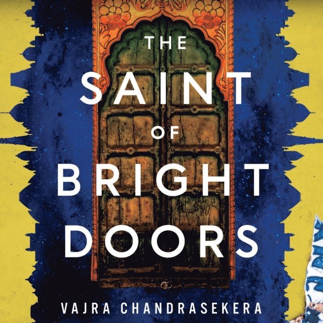 Vajra Chandrasekera - Saint of Bright Doors, Ljudbok
