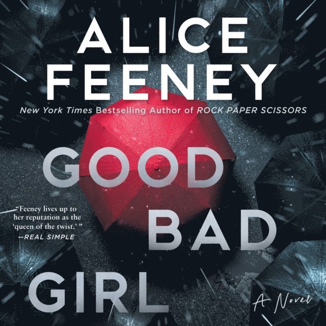 Alice Feeney - Good Bad Girl, Ljudbok