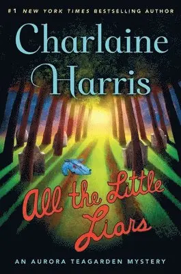 All the Little Liars: An Aurora Teagarden Mystery