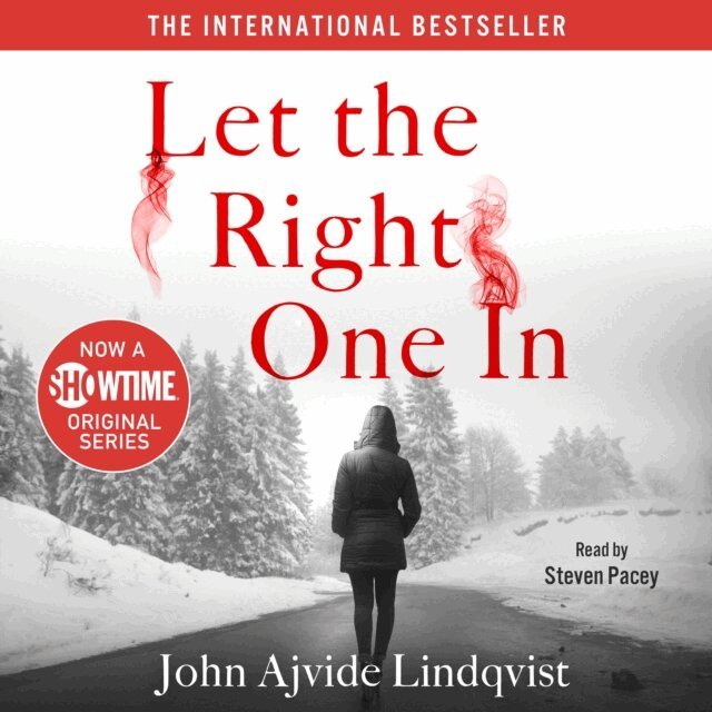 John Ajvide Lindqvist - Let the Right One In, Ljudbok