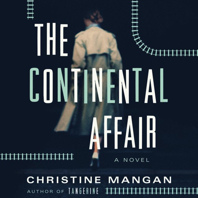 Christine Mangan - Continental Affair, Ljudbok