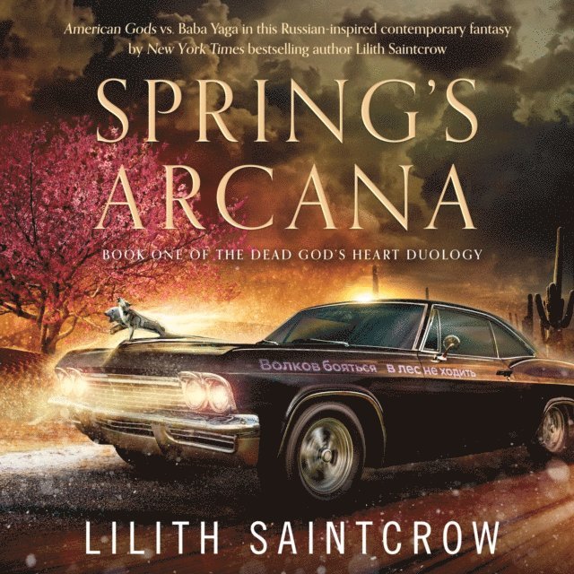 Lilith Saintcrow - Spring's Arcana, Ljudbok