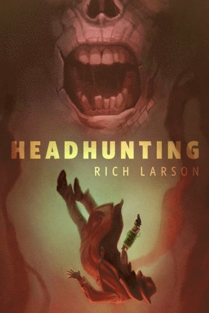 Rich Larson - Headhunting, E-bok