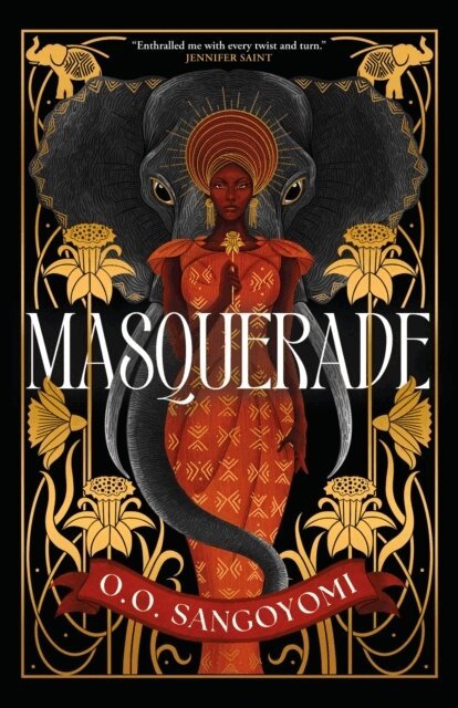 O. O. Sangoyomi - Masquerade, Inbunden