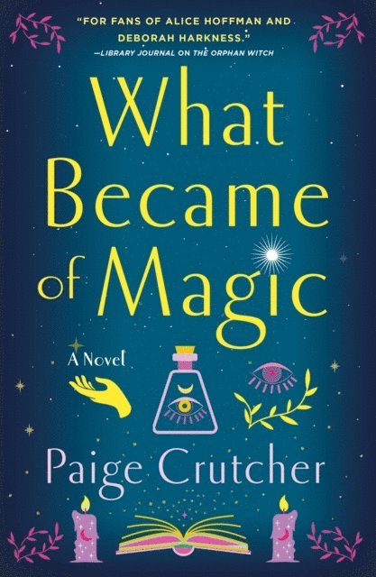 Paige Crutcher - What Became of Magic, E-bok