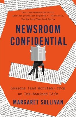 Margaret Sullivan - Newsroom Confidential, Häftad