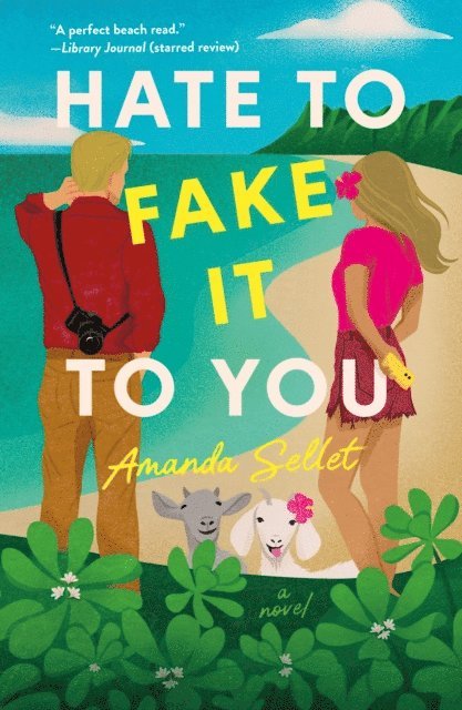 Amanda Sellet - Hate to Fake It to You, E-bok