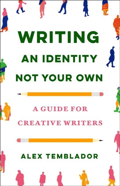 Alex Temblador - Writing an Identity Not Your Own, E-bok