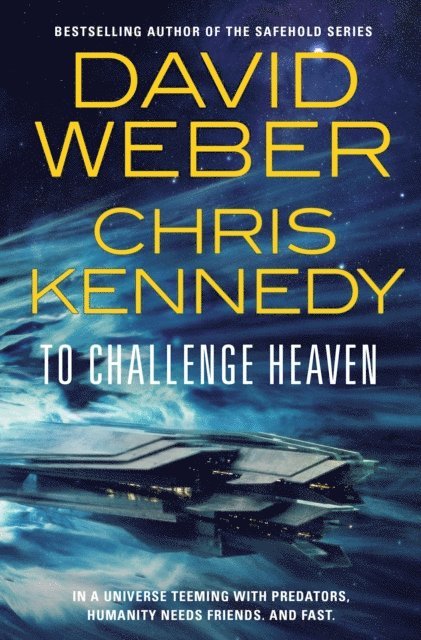 Chris Kennedy, David Weber - To Challenge Heaven, E-bok