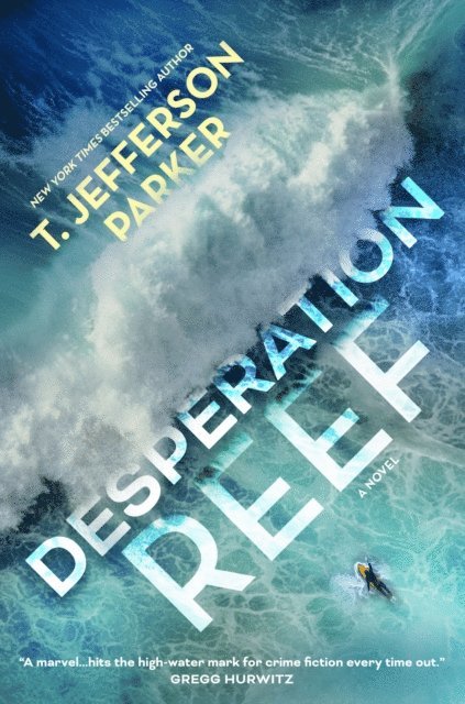T. Jefferson Parker - Desperation Reef, E-bok