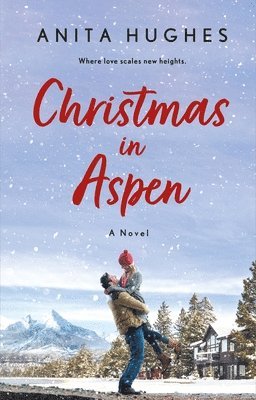 Anita Hughes - Christmas in Aspen, Häftad