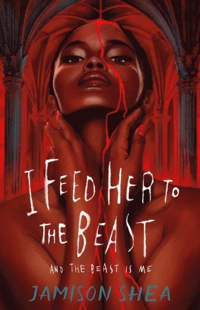 Jamison Shea - I Feed Her to the Beast and the Beast Is Me, E-bok. Tillgänglighet: Lägg i varukorg