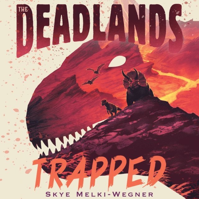 Skye Melki-Wegner - Deadlands: Trapped, Ljudbok