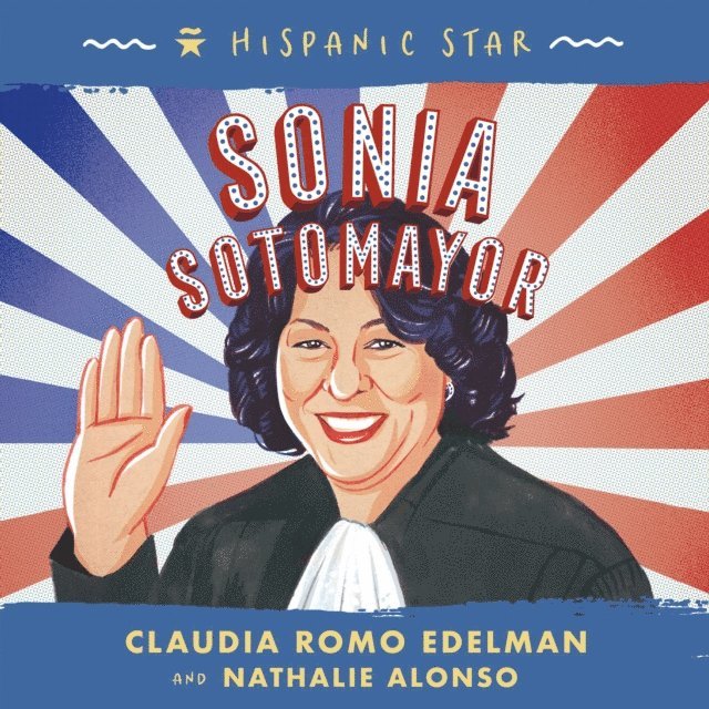 Nathalie Alonso, Claudia Romo Edelman - Hispanic Star: Sonia Sotomayor, Ljudbok