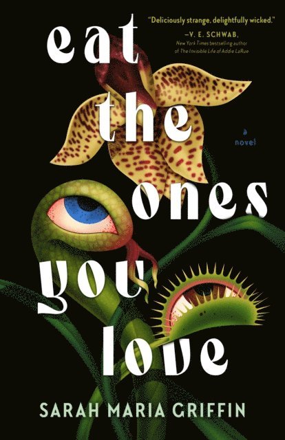 Sarah Maria Griffin - Eat the Ones You Love, E-bok