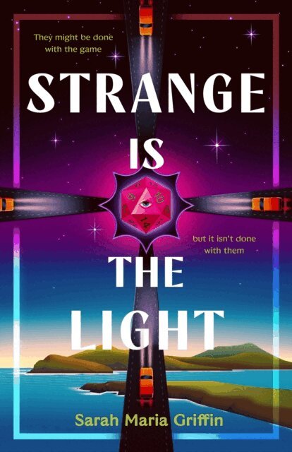 Sarah Maria Griffin - Strange Is the Light, E-bok