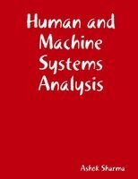 Human and Machine Systems Analysis