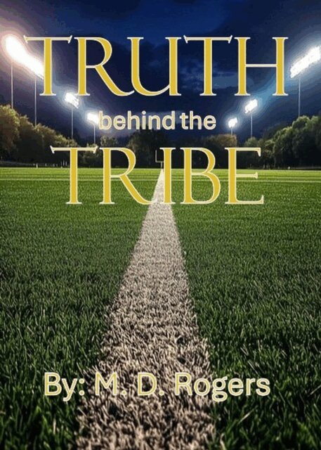 M. D. Rogers - Truth behind the Tribe, E-bok. Tillgänglighet: Lägg i varukorg