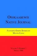Oshkaabewis Native Journal (Vol. 5, No. 1)