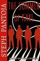 Stephen Pantoja - Summer of Karl, Häftad. Tillgänglighet: Lägg i varukorg