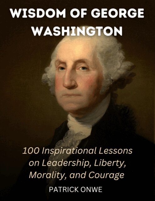 Patrick Onwe - Wisdom of George Washington, E-bok. Tillgänglighet: Lägg i varukorg