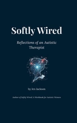 Softly Wired