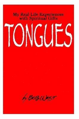Bob West - Spiritual Gifts: TONGUES, Häftad. Tillgänglighet: Lägg i varukorg
