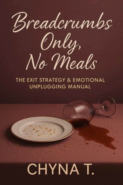 Chyna T. - Breadcrumbs Only, No Meals Book 3, E-bok