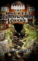 Aubrey Graves - Haunted Brookdale Lodge, Inbunden. Tillgänglighet: Lägg i varukorg