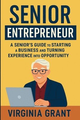Virginia Grant - Senior Entrepreneur, Häftad. Tillgänglighet: Lägg i varukorg