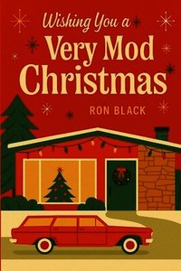Wishing You a Very Mod Christmas