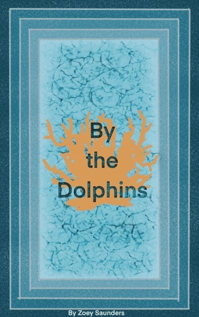 Zoey Saunders, Rachel Saunders, China Schneider - By the Dolphins, E-bok. Tillgänglighet: Lägg i varukorg