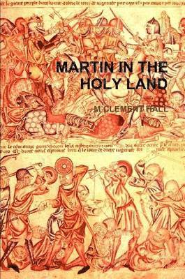 M CLEMENT HALL - Martin in the Holy Land, Häftad. Tillgänglighet: Lägg i varukorg