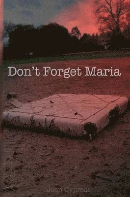 Joan Cypress - Don't Forget Maria, Häftad. Tillgänglighet: Lägg i varukorg