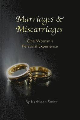 Kathleen Smith - Marriages and Miscarriages, Häftad