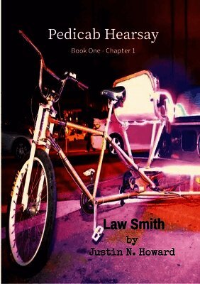 Pedicab Hearsay (Book One - Chapter 1) - Law Smith