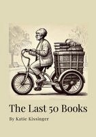 Katie Kissinger - Last 50 Books, Häftad