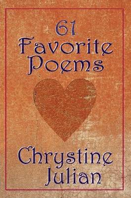 Chrystine Julian - 61 Favorite Poems, Häftad