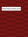 The Horn Player's Practice Journal