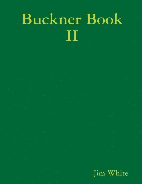 Jim White - Buckner Book II, E-bok