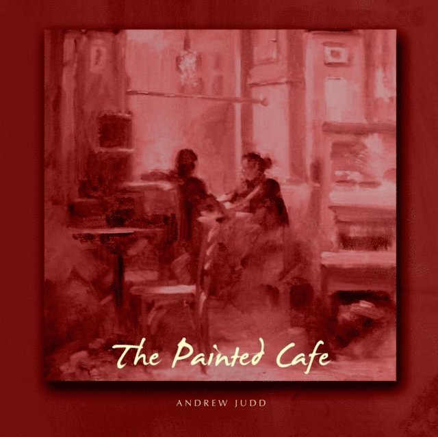 Andrew Judd - Painted Cafe, E-bok