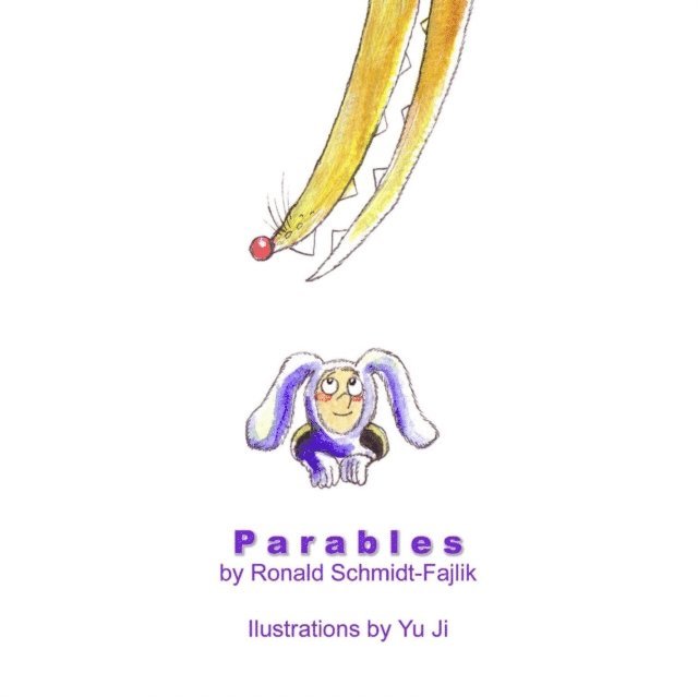 Yu Ji, Ronald Schmidt-Fajlik - Parables, E-bok
