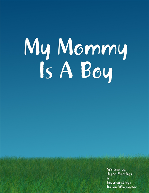 Jason Martinez - My Mommy Is a Boy, E-bok